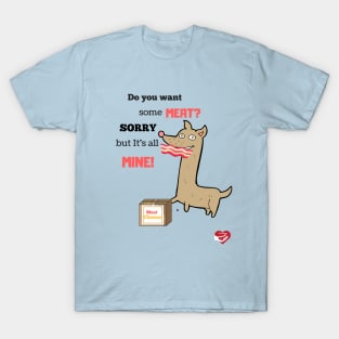 Greedy Dog T-Shirt